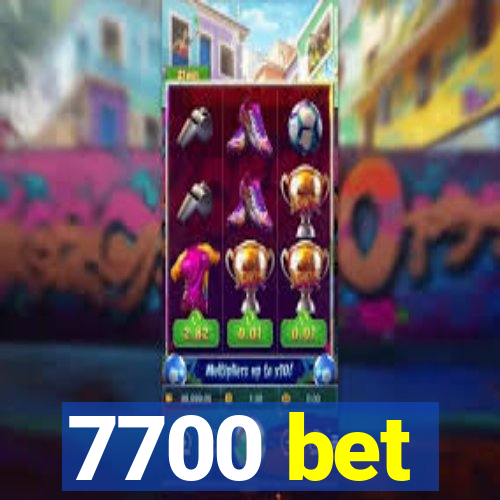 7700 bet